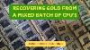 Gold Recovery From Mixed Cpu S Using Iodine Leaching And Poor Man S Aqua Regia